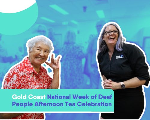 Gold Coast National Week of Deaf People Afternoon Tea Celebration news blogs image