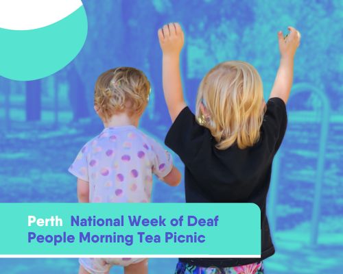 Perth National Week of Deaf People Morning Tea Picnic