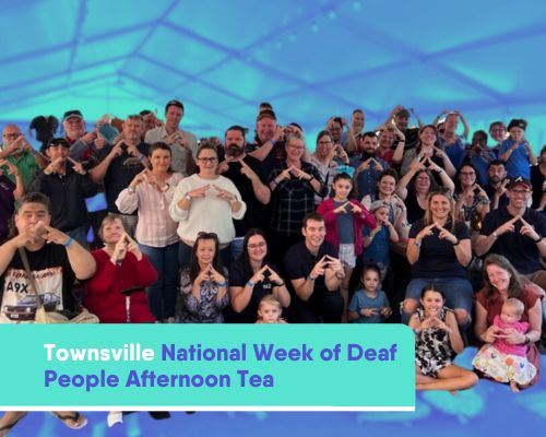 Townsville National Week of Deaf People Afternoon Tea