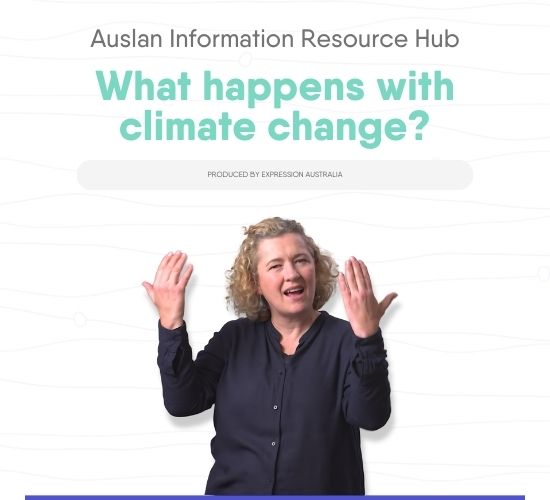 Auslan-resource-library-blog-news-image-What-happens-with-climate-change