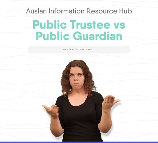 Auslan-resource-library-news-blog-image- Public Trustee vs Public Guardian