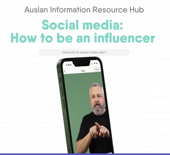 Auslan-resource-library-news-blog-image-Social media How to be an influencer