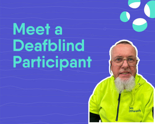 Deafblind Participant Blog (1)
